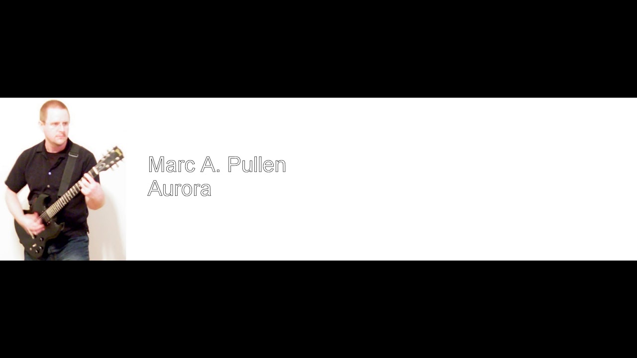 Marc A. Pullen - Aurora
