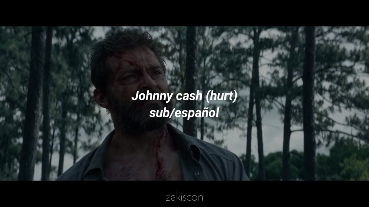 Johnny cash (hurt) //logan// sub español