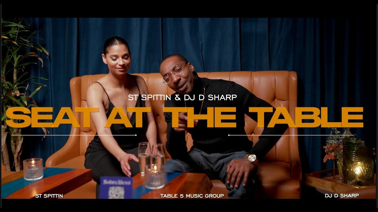 ST Spittin & DJ D Sharp - Seat at The Table [Official Video]