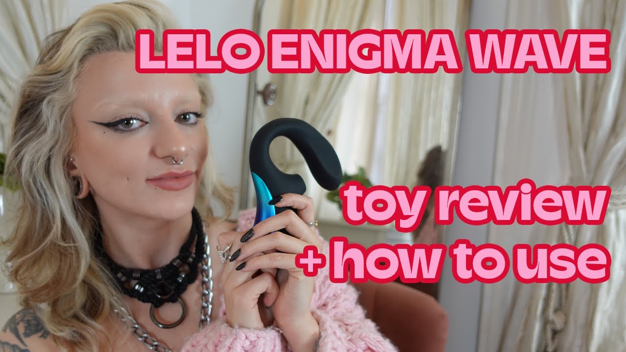 LELO ENIGMA Wave Triple Stimulation Toy Review (+ how to use)