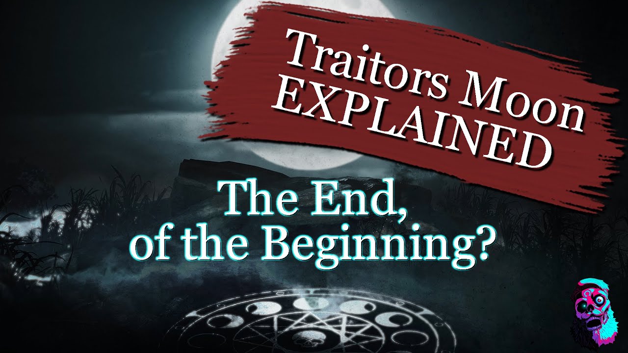 Traitor's Moon LORE - The Important of Events