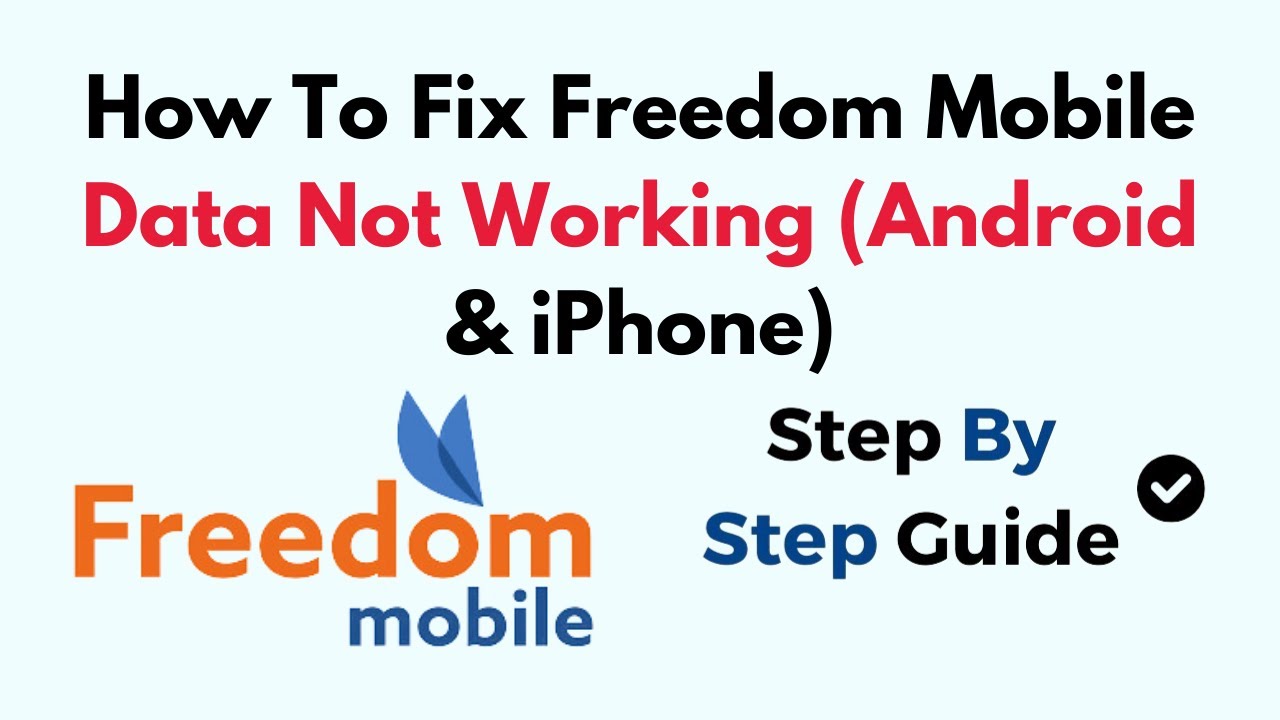 How To Fix Freedom Mobile Data Not Working (Android & iPhone)