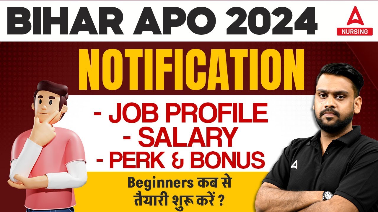 BIHAR APO 2024 Notification | Job Profile, Salary, Perks & Bonuses | Beginners Preparation Guide