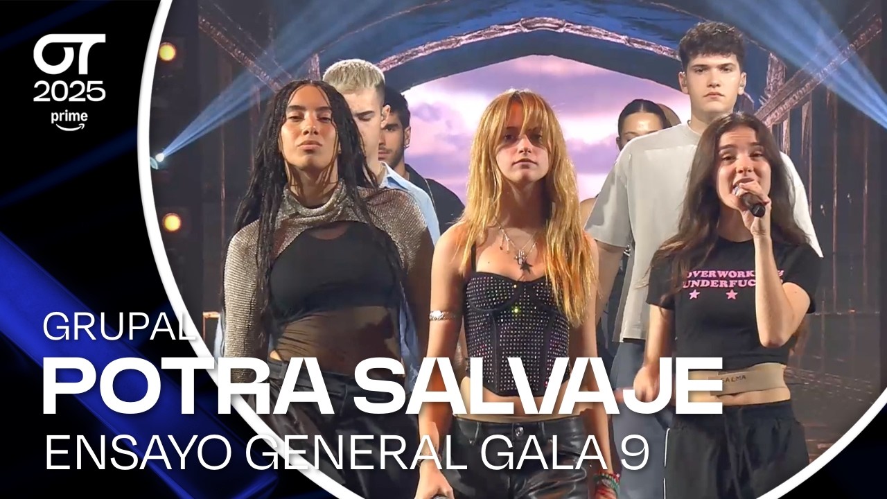 ENSAYO IN&Eacute;DITO | &ldquo;POTRA SALVAJE&rdquo; - GRUPAL | GALA 9 | #OT2025