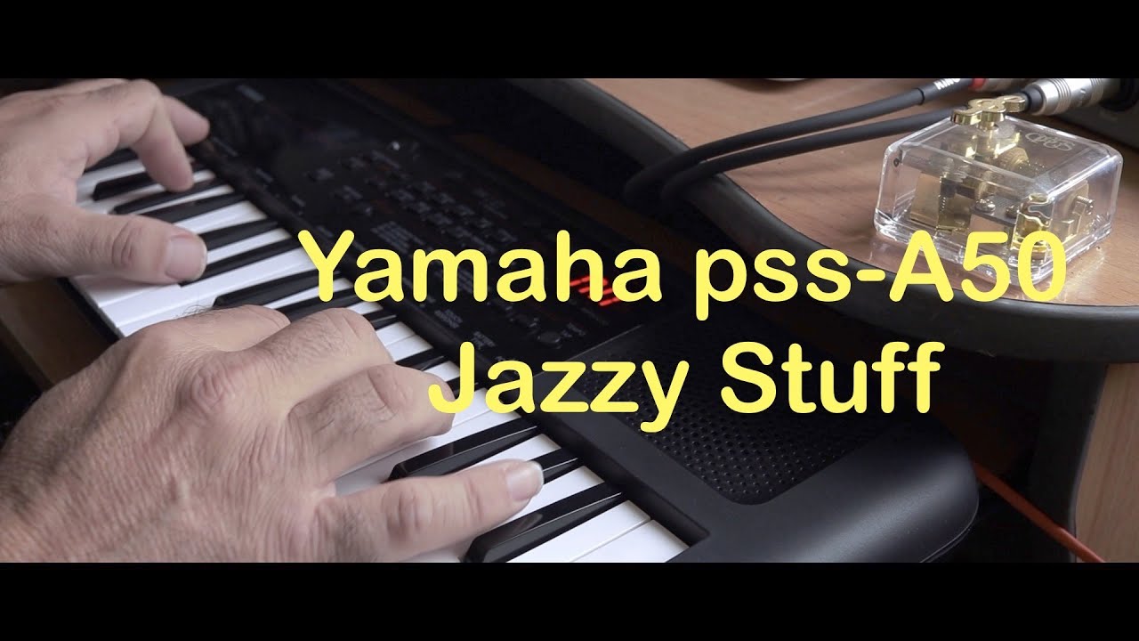 The Yamaha pss A50 Jazz jam