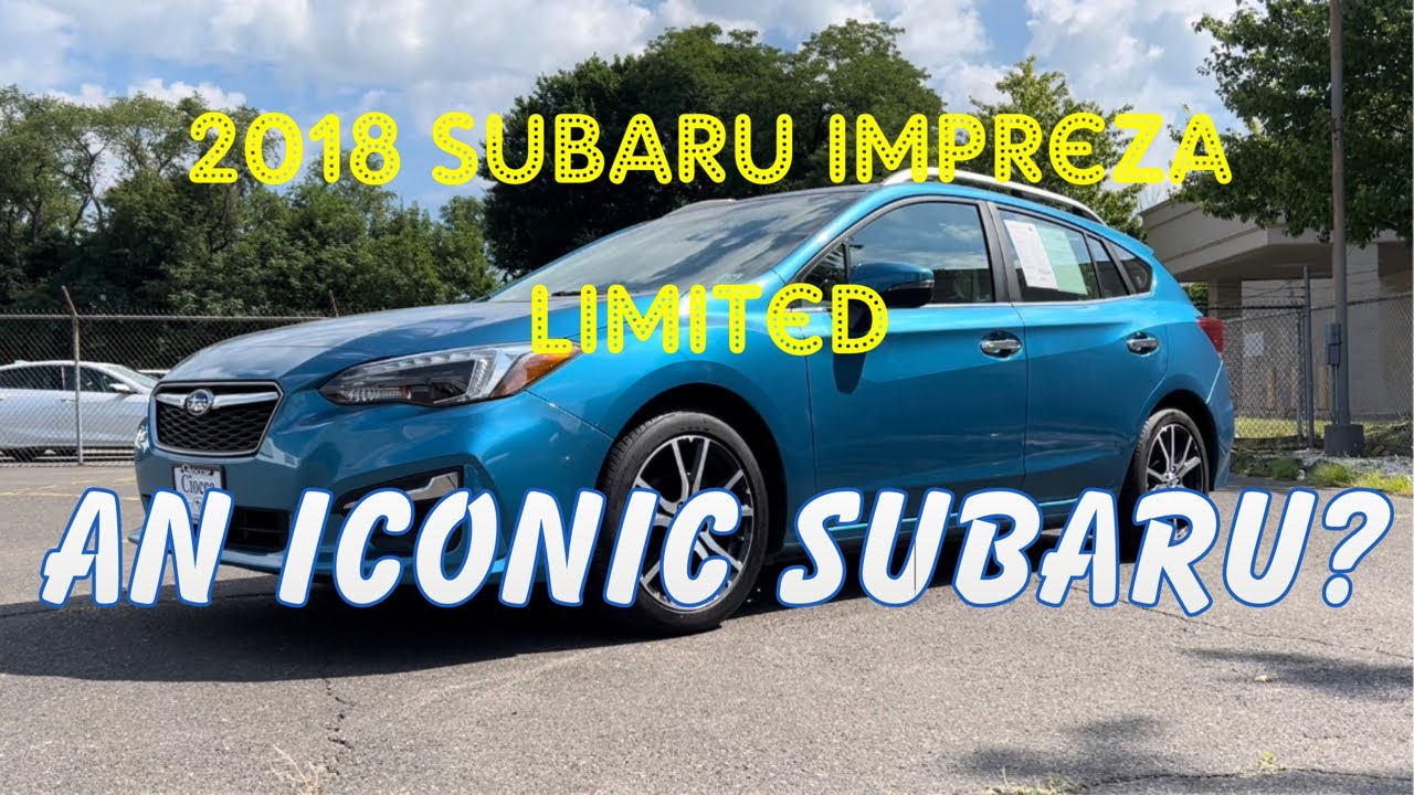 2018 Subaru Impreza Limited - A Subaru Icon?