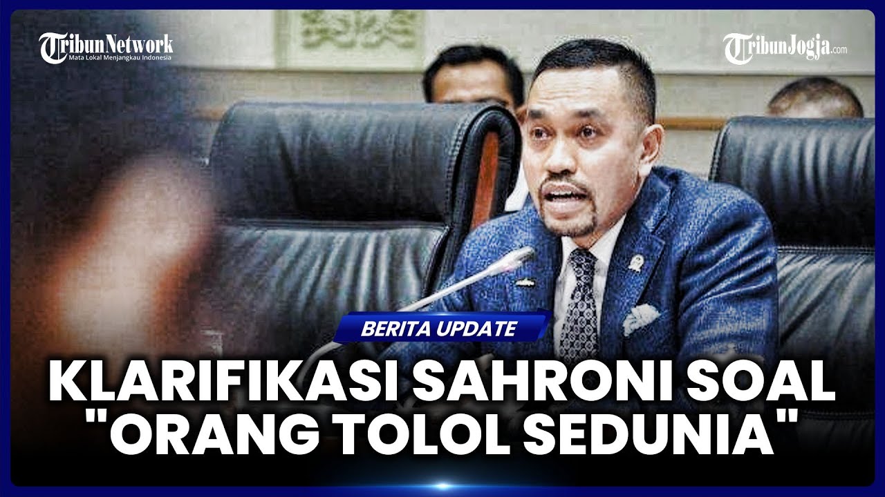AHMAD SAHRONI KLARIFIKASI SOAL PERNYATAAN ‘ORANG TOLOL SEDUNIA’, HINGGA DIHUJAT NETIZEN