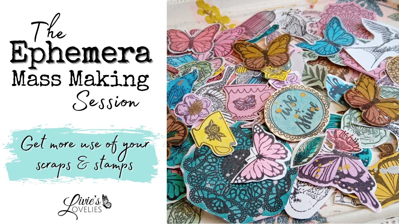 LET'S CREATE: EPHEMERA | Using your stamps & scraps | Livie's Lovelies