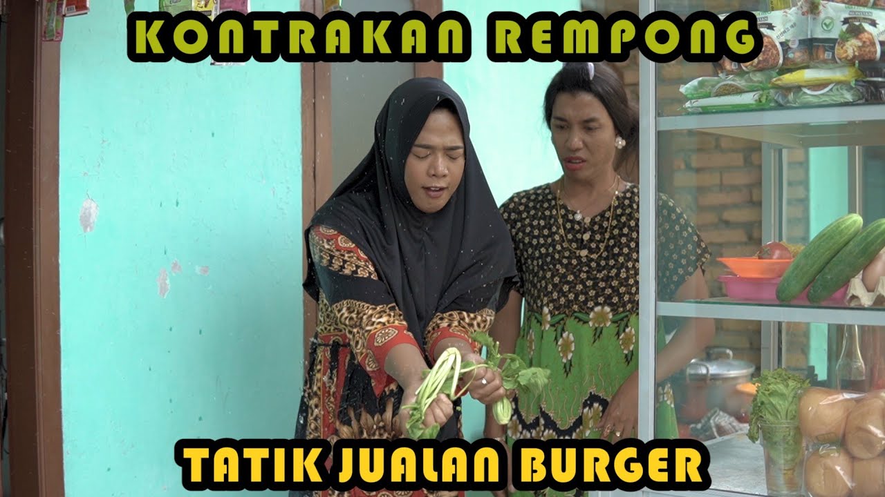 TATIK JUALAN BURGER || KONTRAKAN REMPONG EPISODE 368