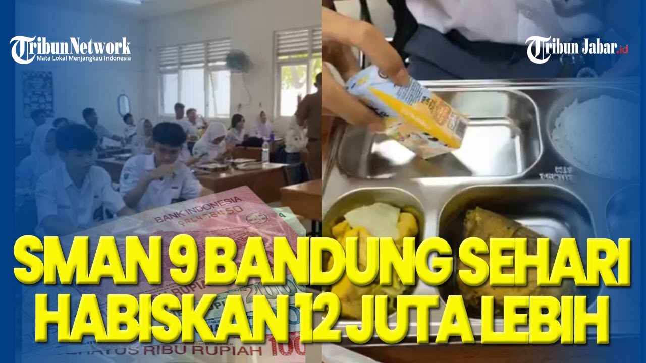 SMAN 9 Bandung Sehari Habiskan Dana Makan Siang Gratis 12 Juta lebih