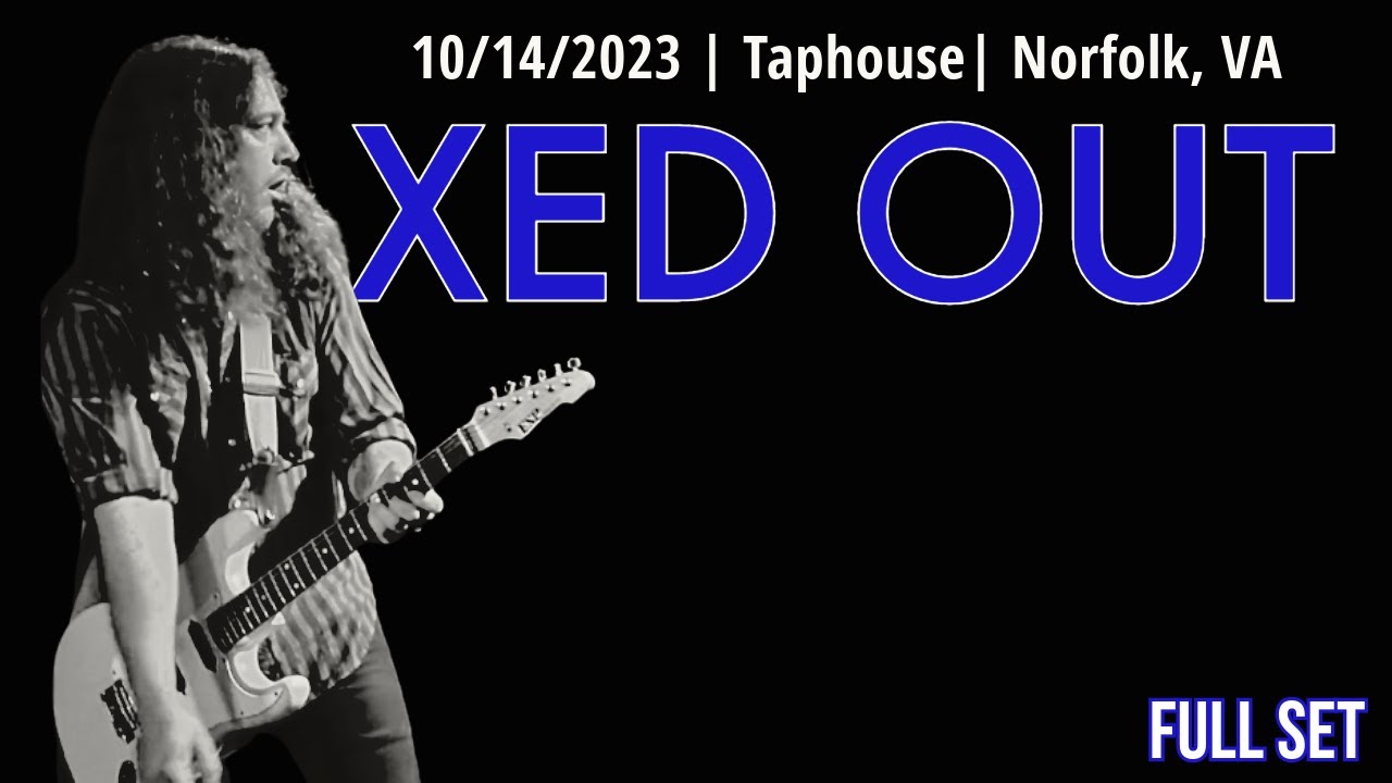 2023-10.14 Xed Out @ the Taphouse (Norfolk, VA) | [FULL SET]