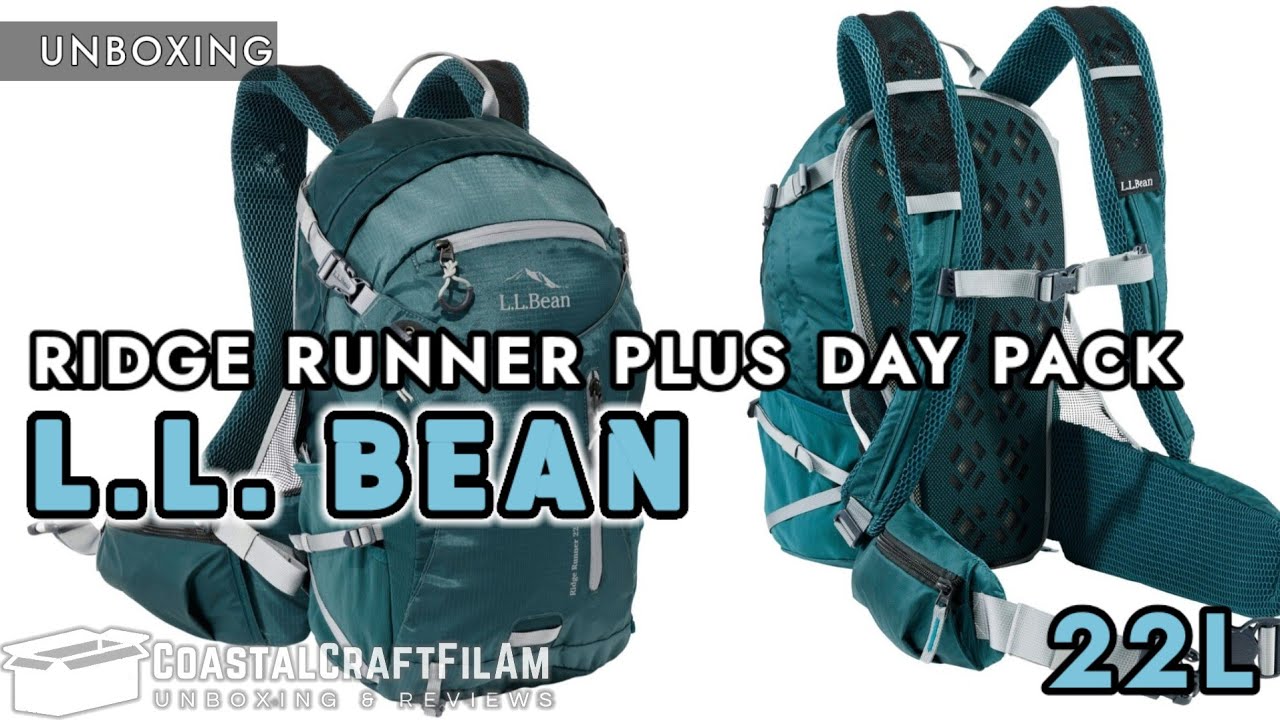 UNBOXING: LL Bean Ridge Runner Plus 22L @CoastalCraftFilAm
