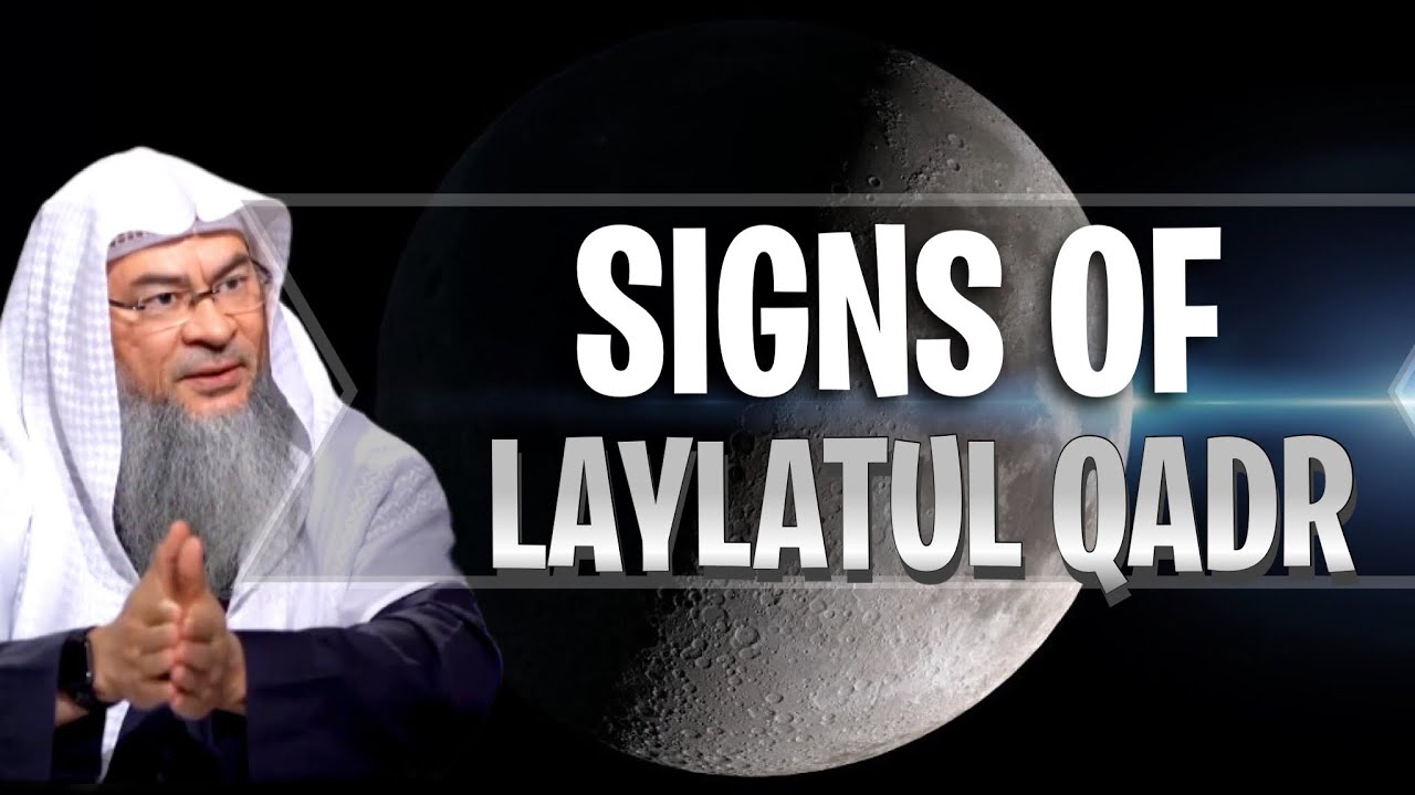 Signs of Laylatul Qadr - assim al hakeem JAL