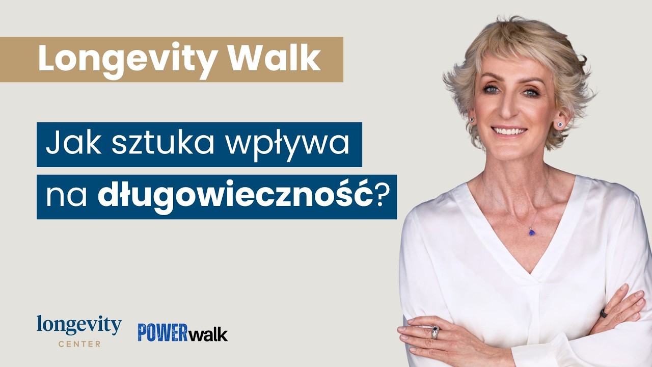 Czy obcowanie ze sztuką wpływa na zdrowie i wydłuża życie? | Longevity Walk z Joanną Bensz