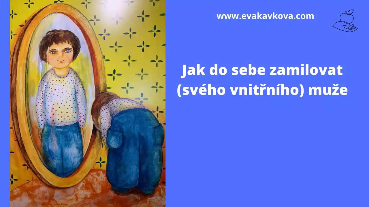 Jak do sebe zamilovat (svého vnitřního) muže