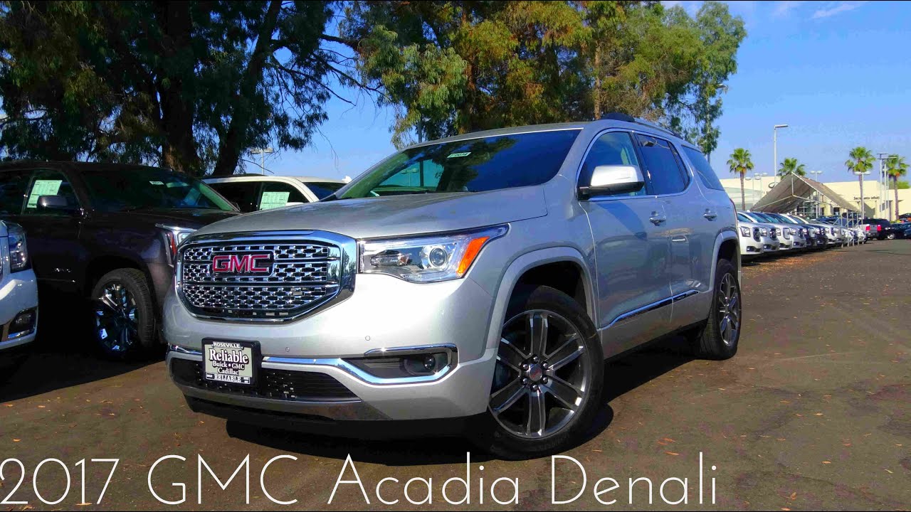 2017 GMC Acadia Denali 3.6 L V6 Review