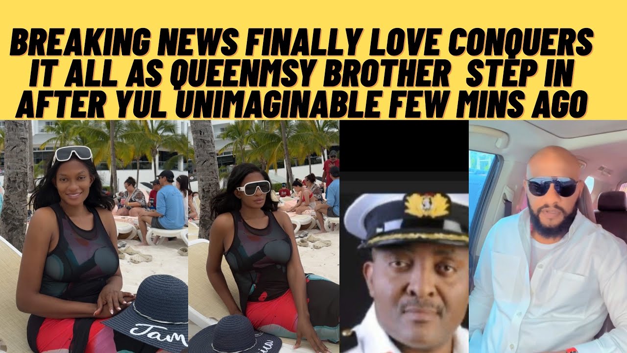 Wow finally love conquers it all as QUEENMAY brother step in after yUl unimaginable few mins ago 