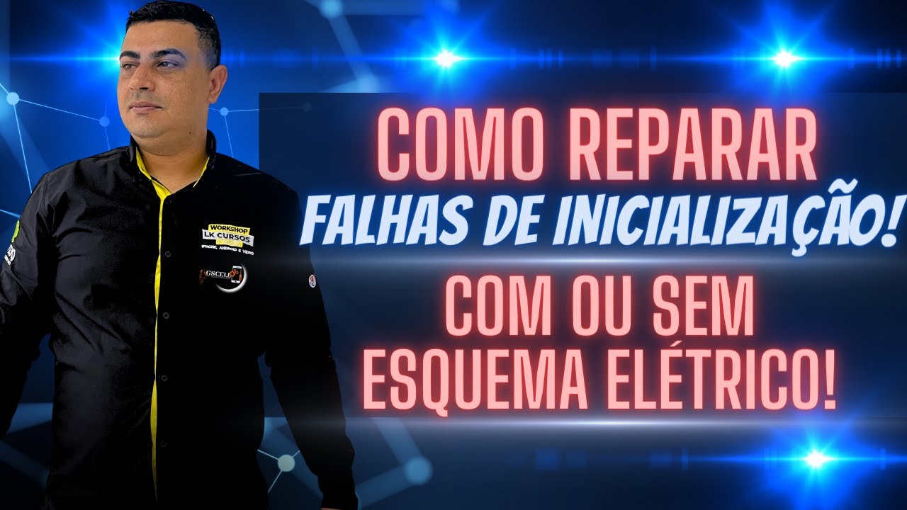 AULÃO SOBRE FALHAS DE INICIALIZAÇÃO EM APARELHOS ANDROIDS - CONSERTO DE PLACAS DE CELULAR