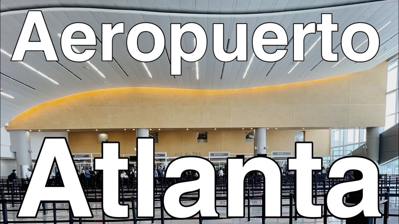 Aeropuerto de Atlanta ✈️ GUIA COMPLETA‼️ | ATL