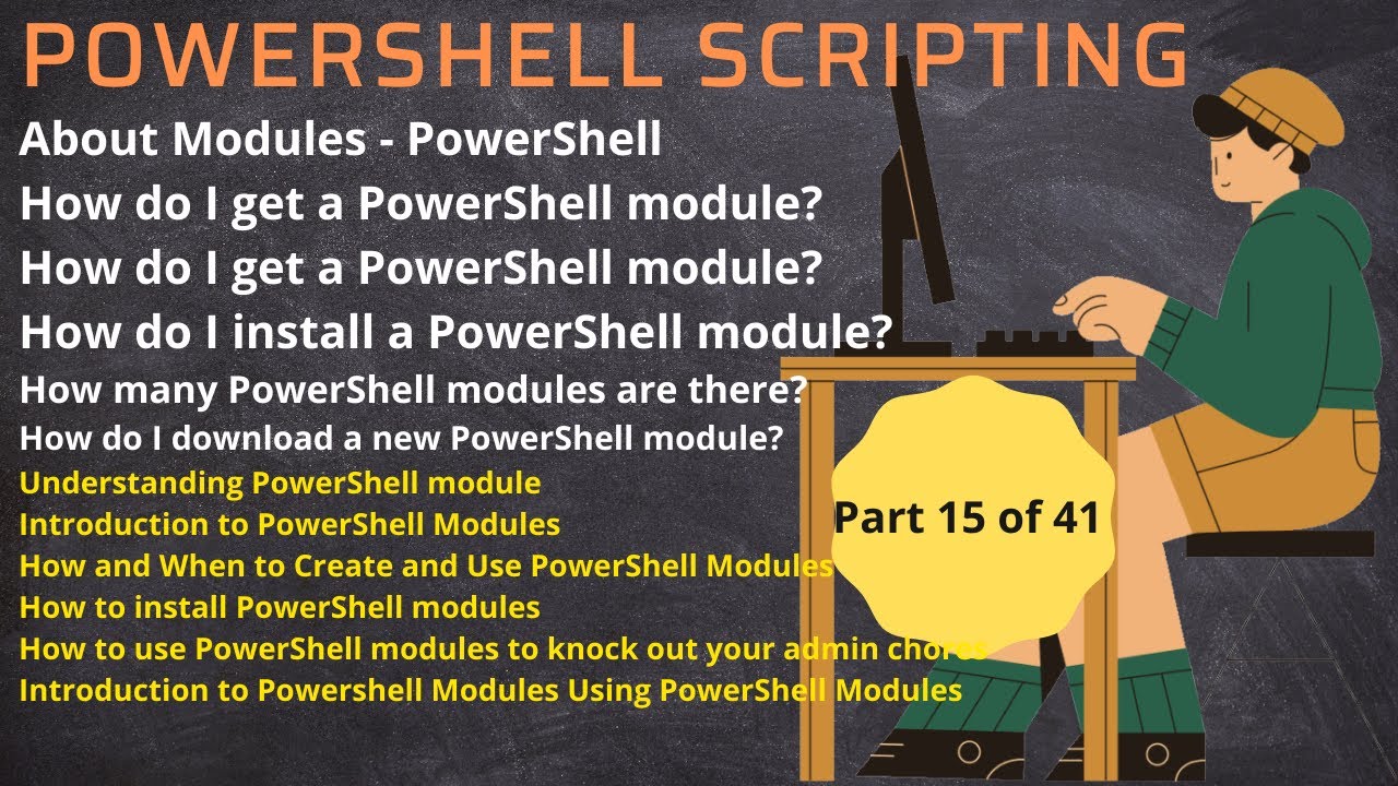 About Modules - PowerShell | How do I get a PowerShell module? | Understanding PowerShell module