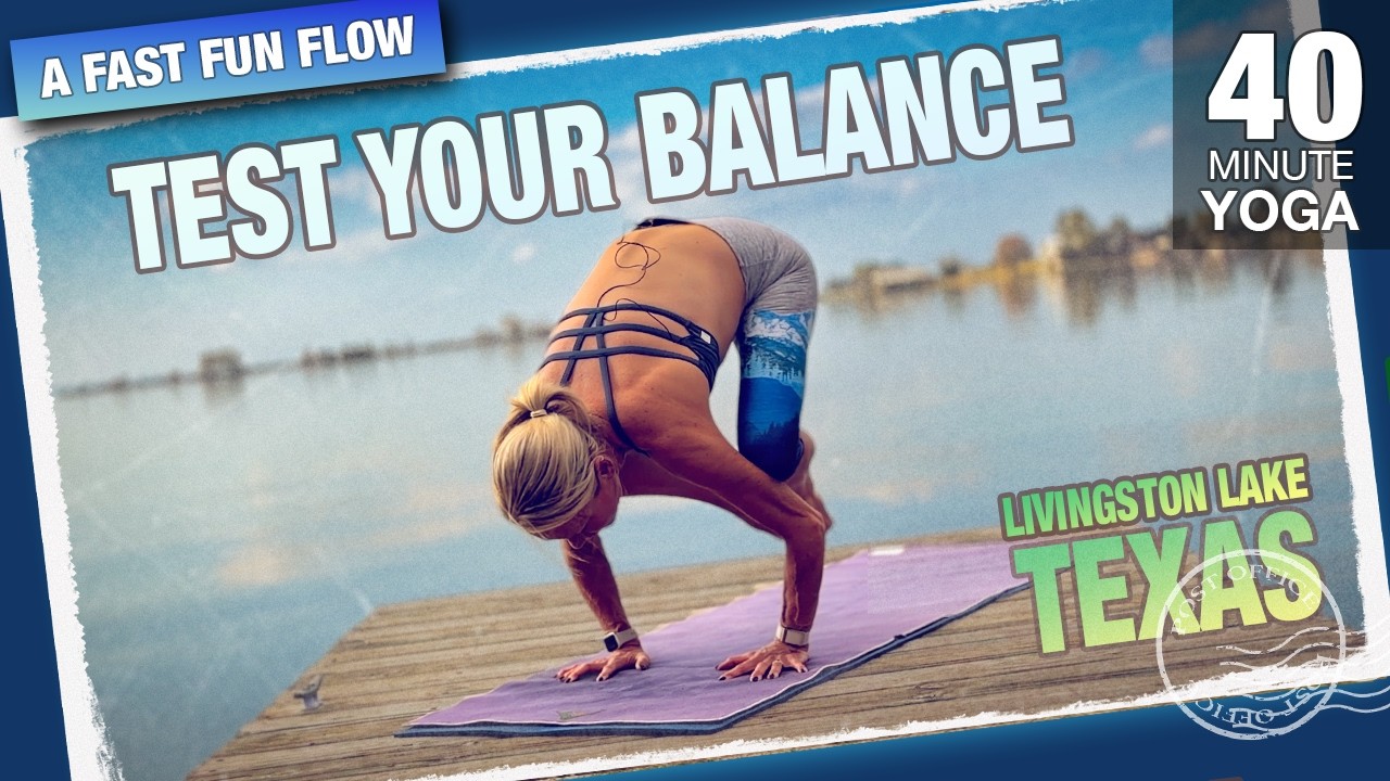 40 Min Over Water Flow Yoga Class - Five Parks Yoga - Livingston Lake State Park, Texas