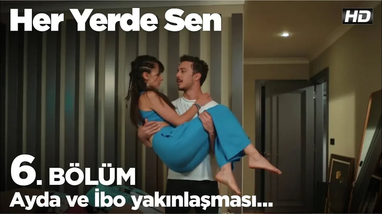 Ayda ve İbo yakınlaşması... Her Yerde Sen 6. Bölüm