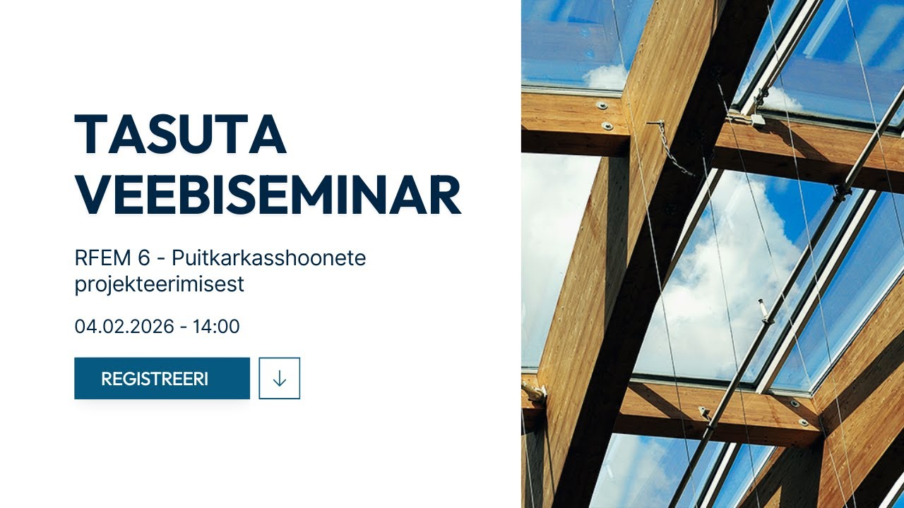RFEM 6 – Puitkarkasshoonete projekteerimisest