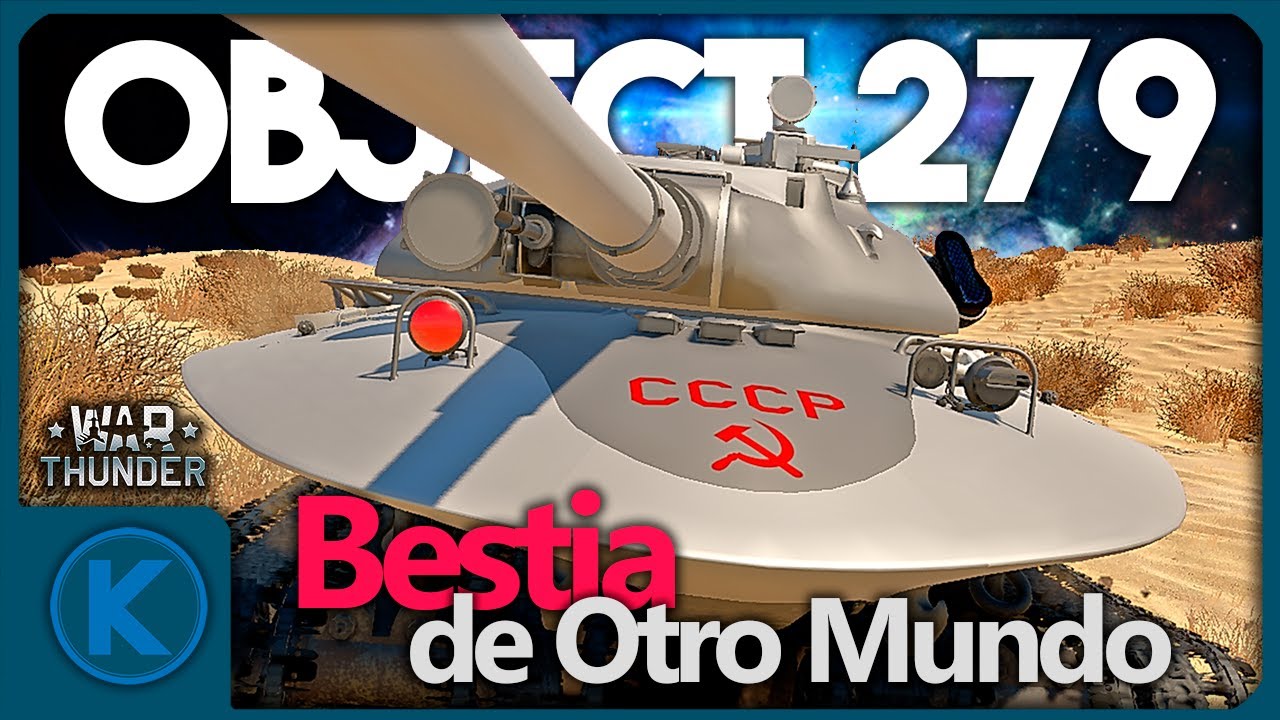 Una Bestia de Otro Mundo - Objeto 279 en War Thunder
