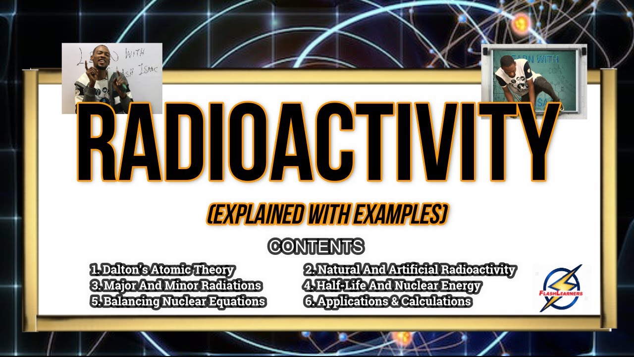 RADIOACTIVITY - Detailed Explanations & Calculations