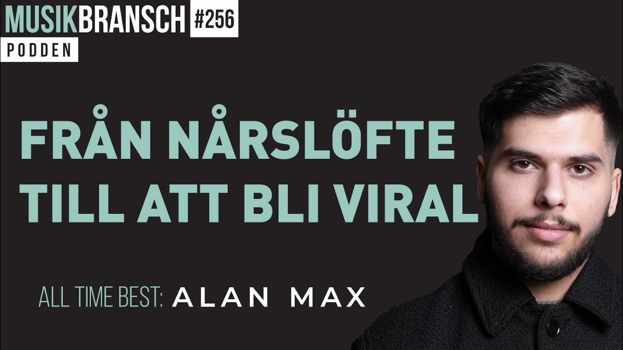 All time best: Skapande största musikkanalen på TikTok i Sverige - Alan Max