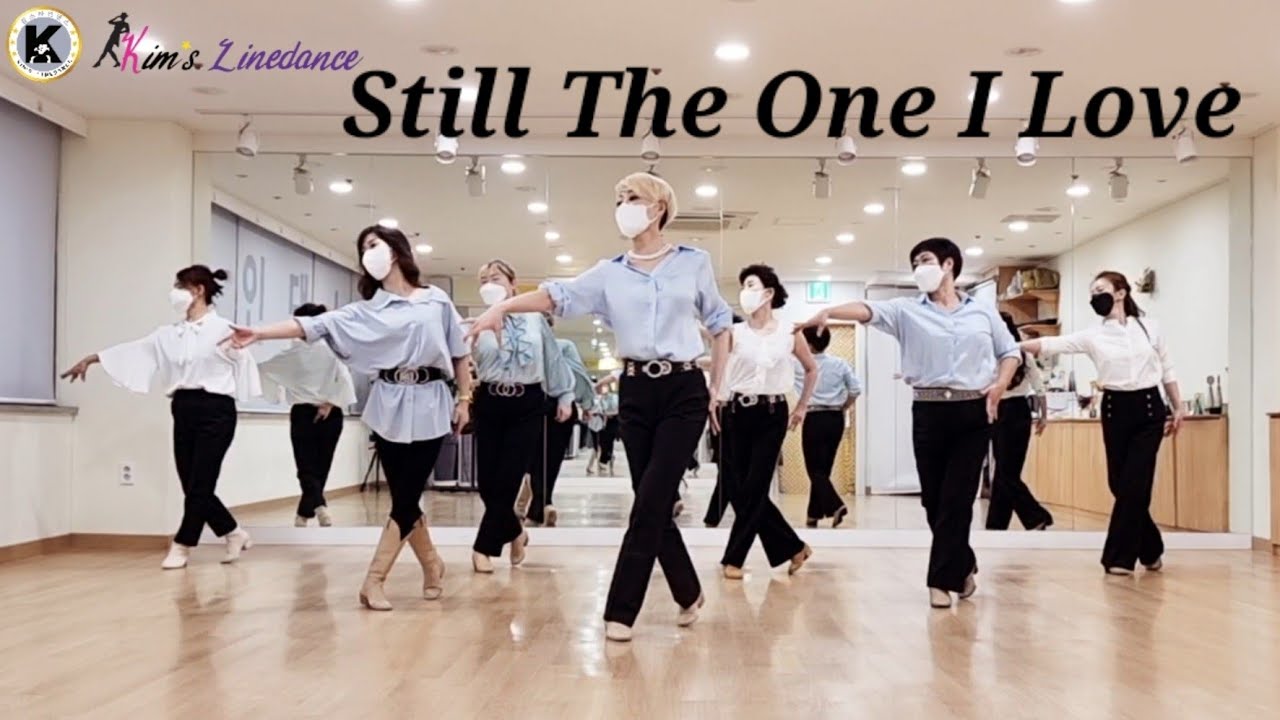 Still The One I Love Linedance 아름다운노래 상급라인댄스 킴스라인댄스 일요강사동아리 [Choreo: José Miguel]