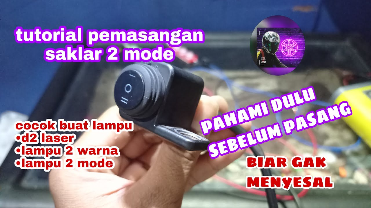 tutorial pemasangan saklar 2 mode