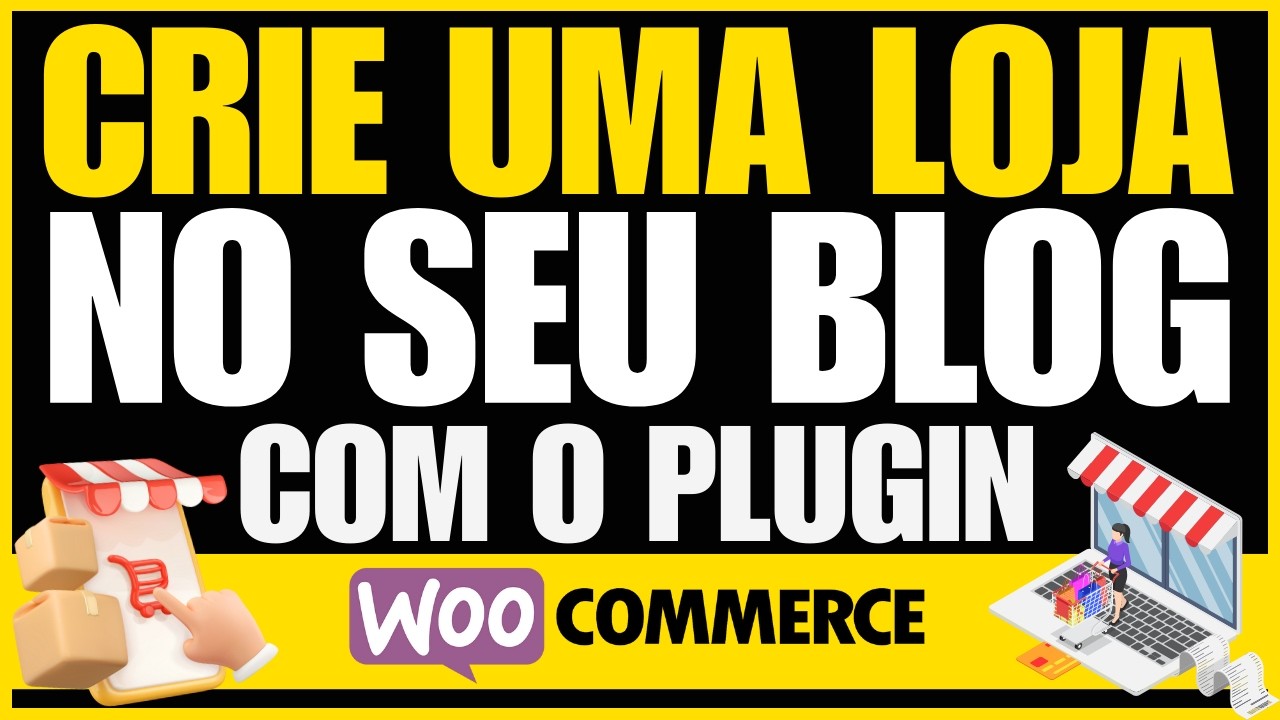 Como Criar uma Loja Virtual para Afiliados Dentro do seu Blog com o WooCommerce - Tutorial 2025