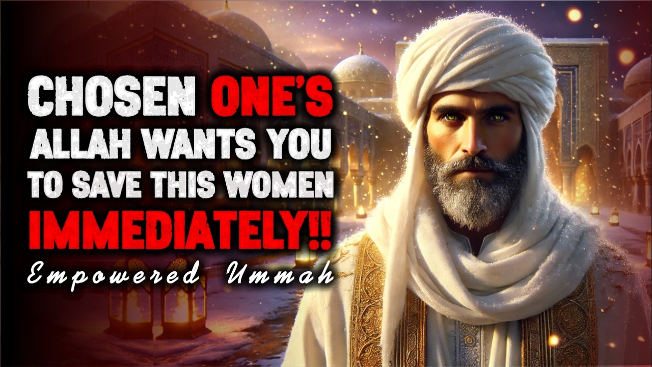 Chosen One, ALLAH Says: Save This Person Now&mdash;They&rsquo;ve Been Trying to Reach You | ISLAM