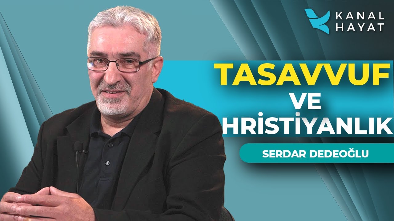 Tasavvuf ve Hristiyanlık | Kutsal Sırlar | Kanal Hayat