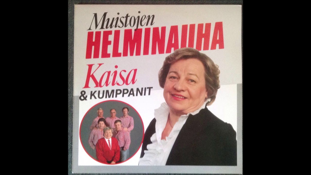 Kaisa ja Kumppanit-  Vanhaan hyvään aikaan