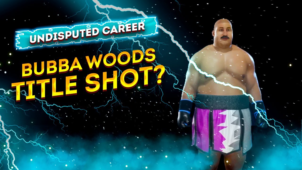 HEAVY PUNCHES ALL DAY | Bubba Woods Undisputed Boxing Career 2