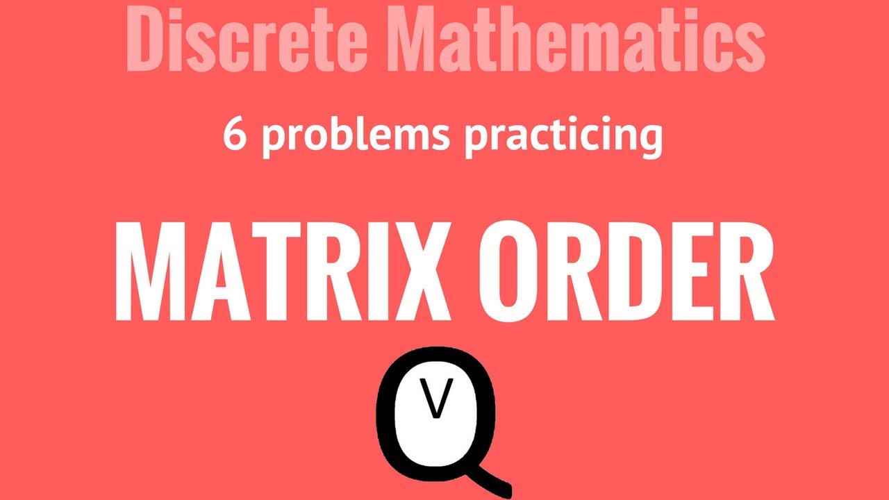 Discrete Mathematics - Matrices - Matrix Rows & Columns