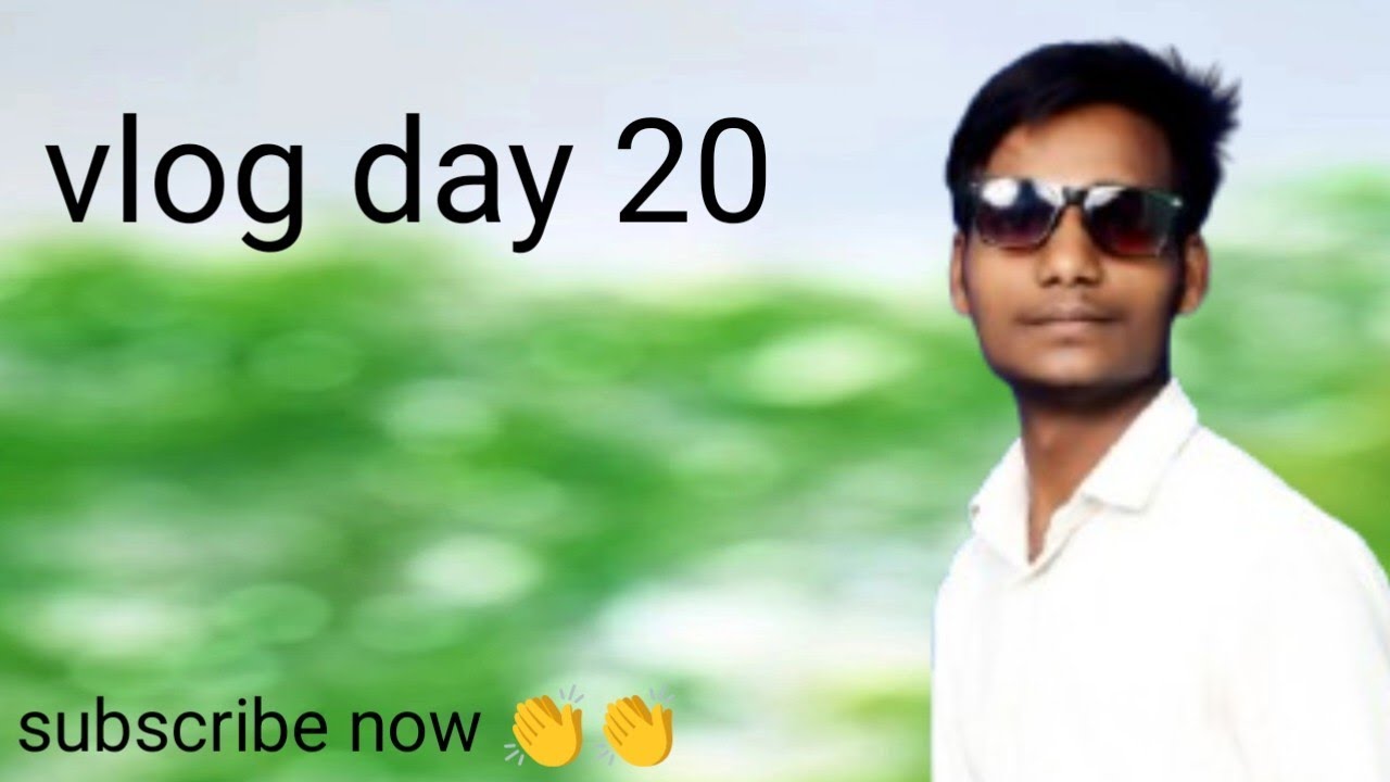 My vlog Day 20 👏👏