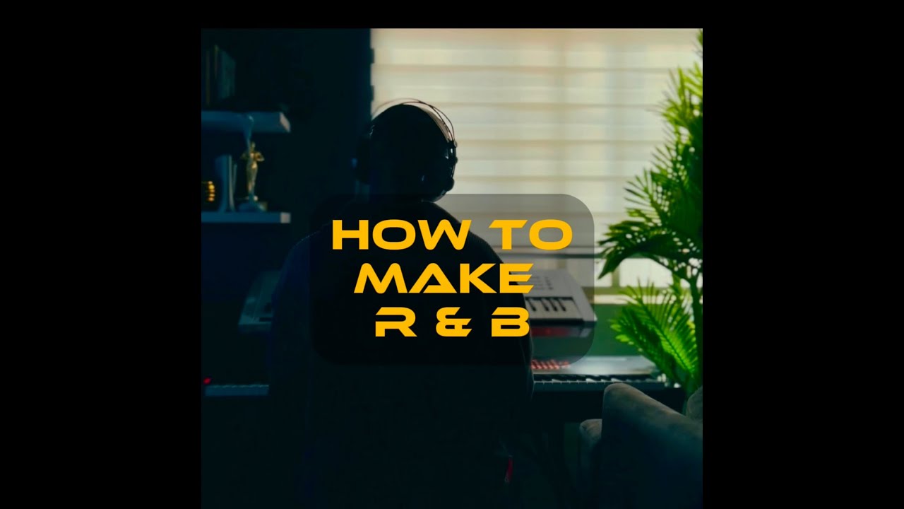 How to Make RnB