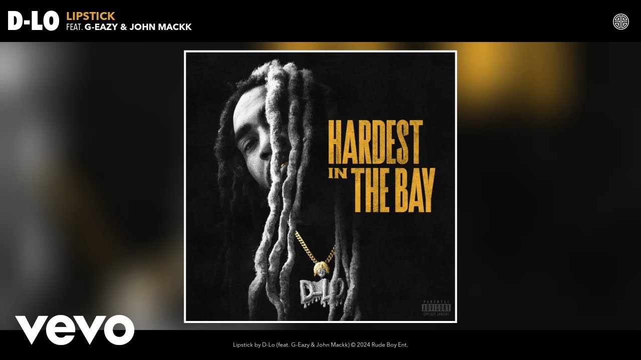 D-Lo - Lipstick (Official Audio) ft. G-Eazy, John Mackk