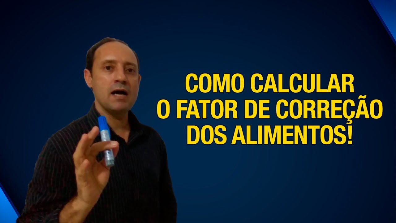 Como calcular o Fator de Correção dos Alimentos | Fabiano Susko