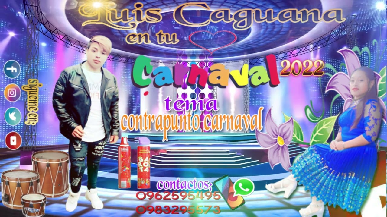 Luis caguana /contrapunto carnaval 2022