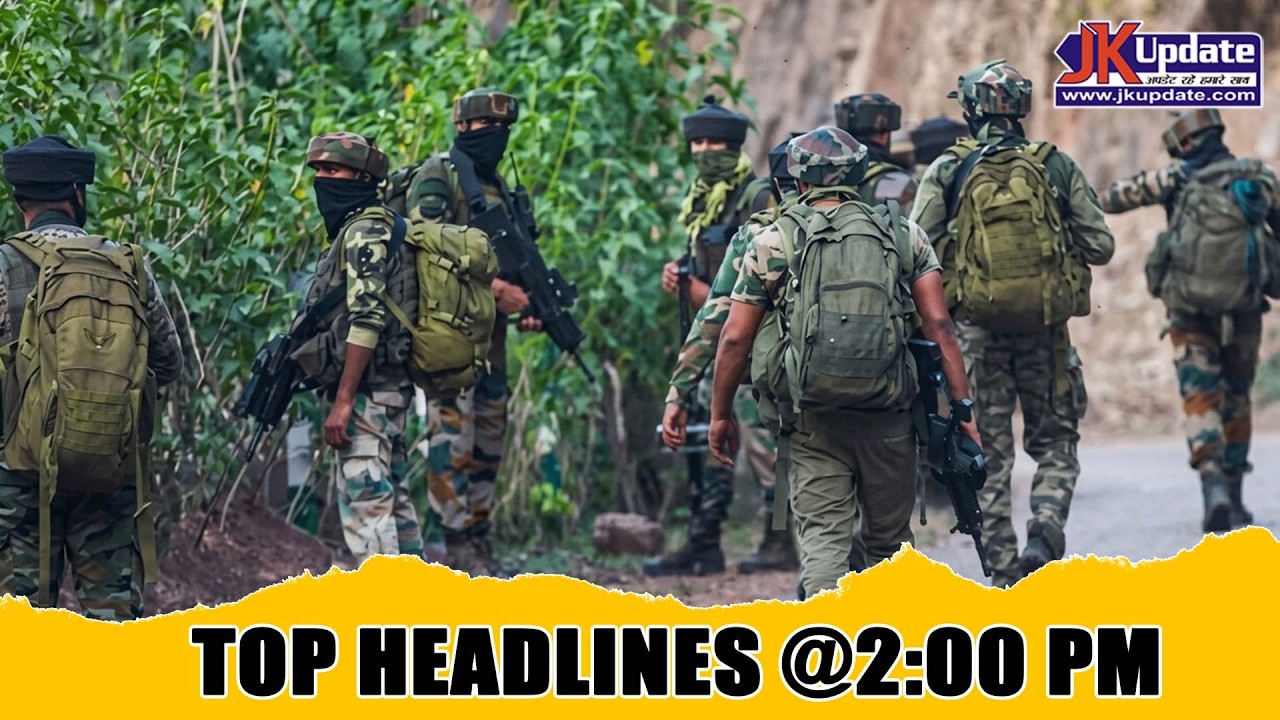 JKupdate Top Headlines @ 2 PM 18 Aug 2026