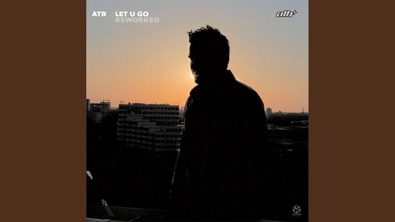 Let U Go (Reworked) (Airplay Mix)