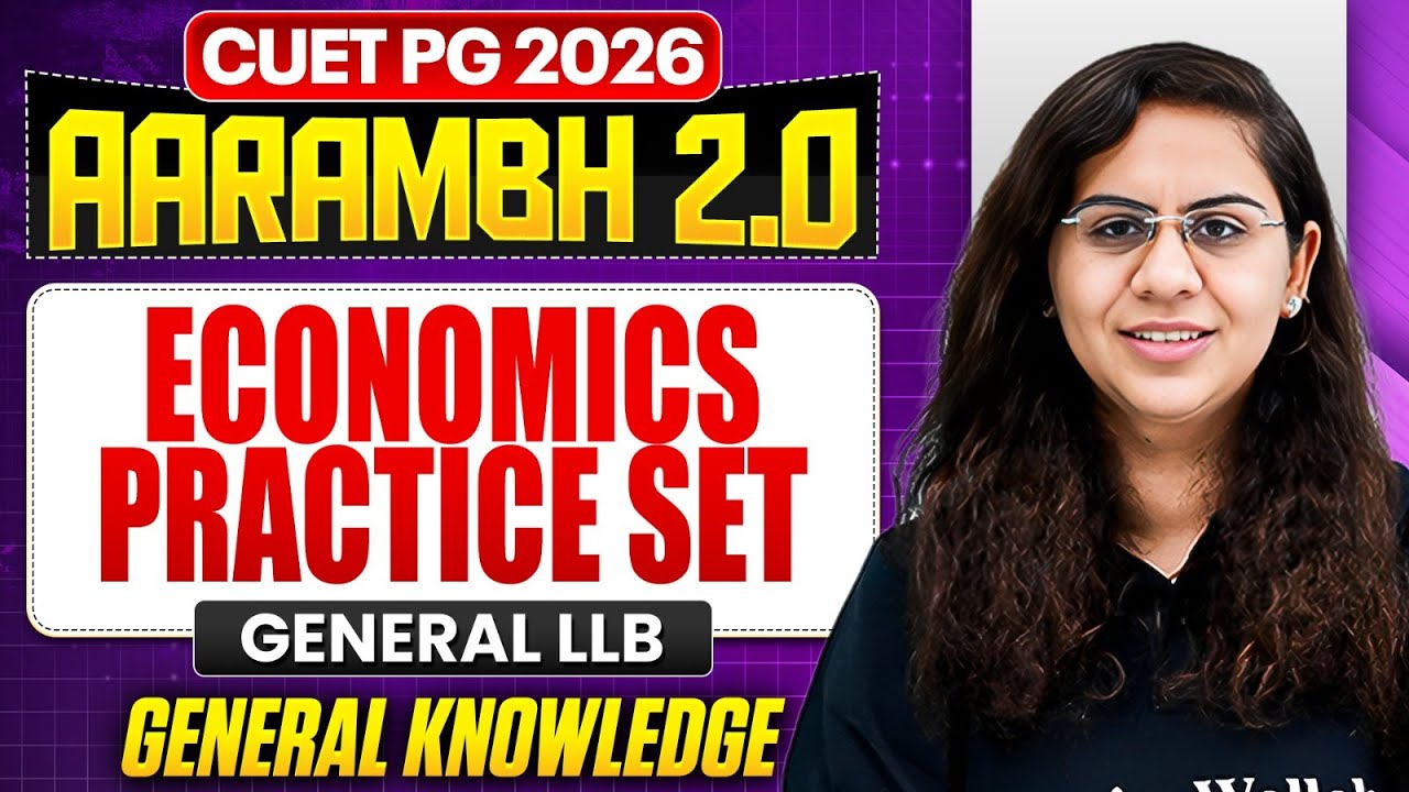 CUET PG 2026 General LLB | Economics - Practice Set | CUET PG 2026 General Knowledge | PW