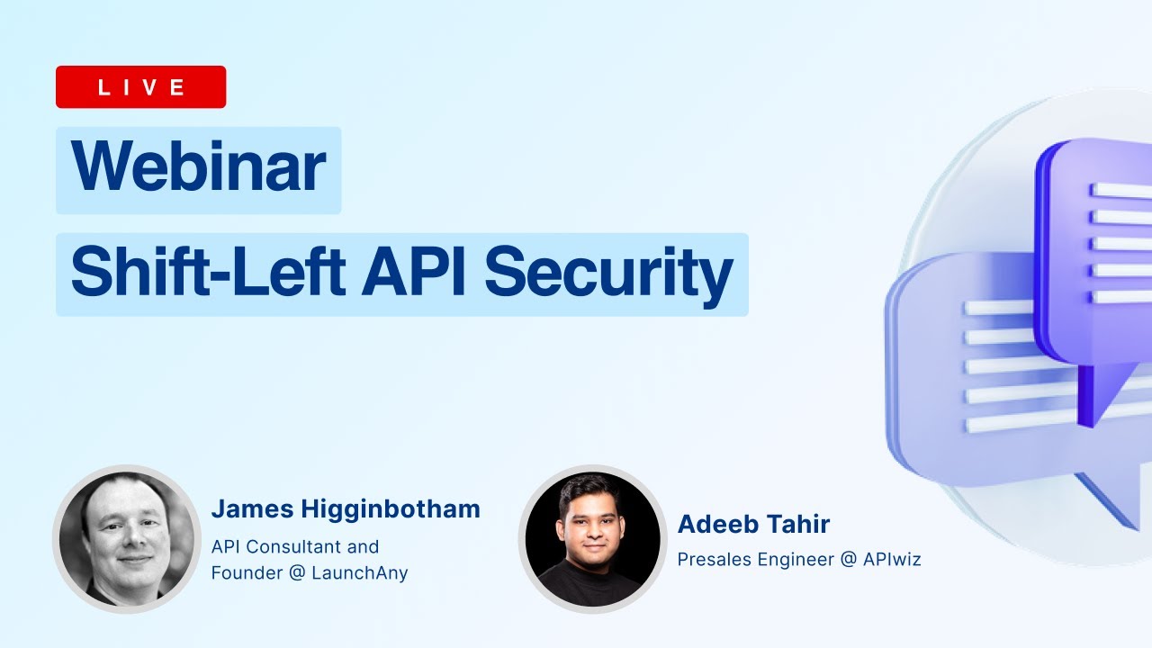Shift-Left API Security | APIwiz Webinar