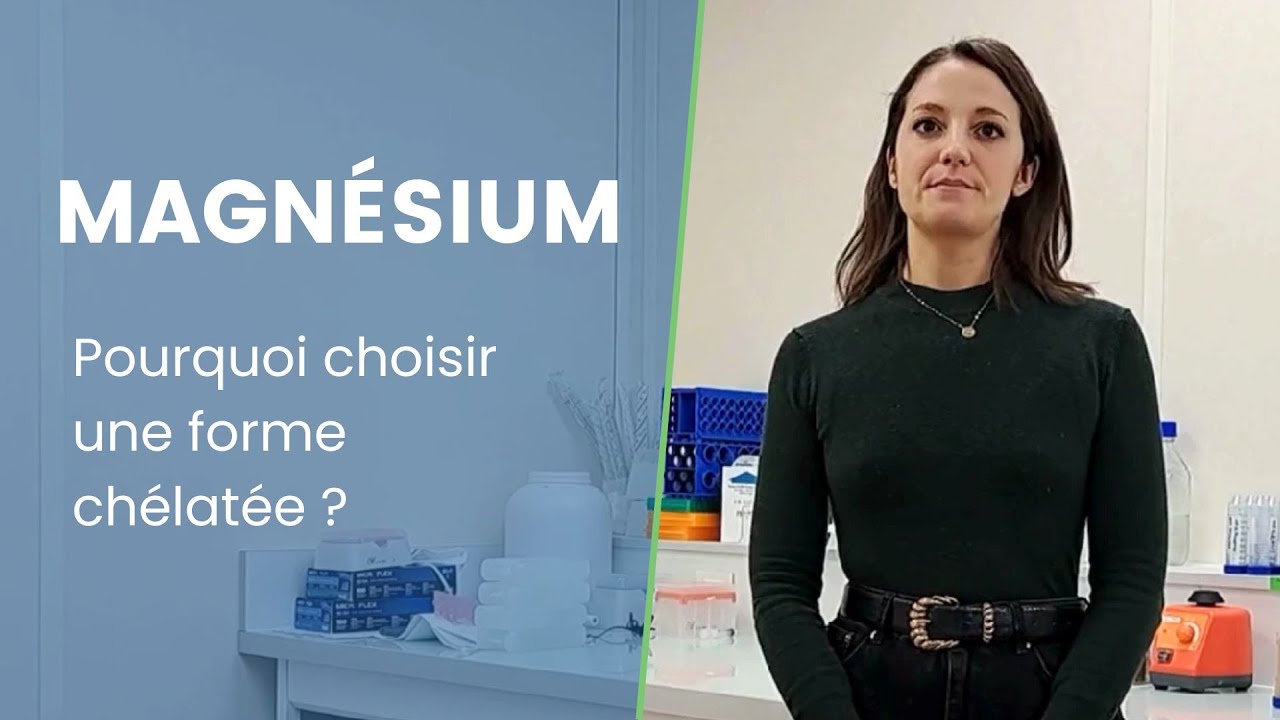 Vous voulez un magnésium de qualité ? Choisissez une forme chélatée !