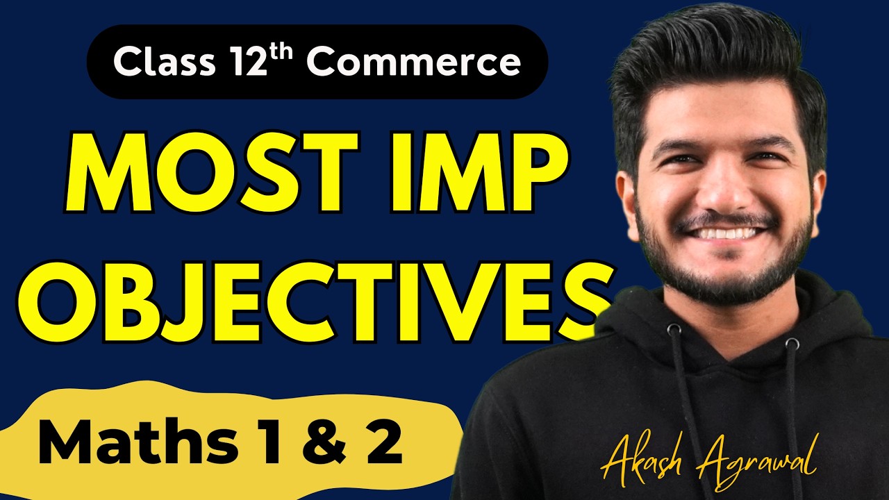 Class 12th Maths 1 & 2 Important Objectives HSC 12th Commerce Board Exam 2026 Akash Agrawal