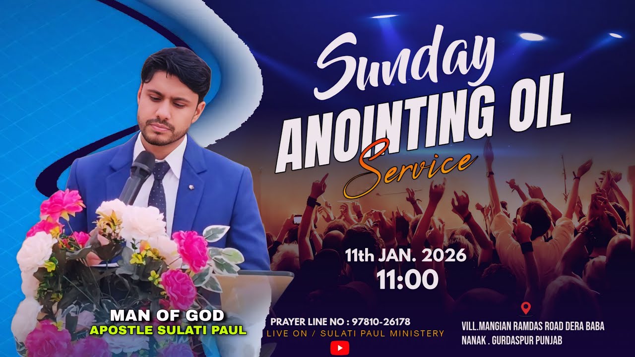 ANOINTING OIL || ✝️🙌 SUNDAY SERVICE || 11-1-2026 ( SULATI PAUL MINISTERY )